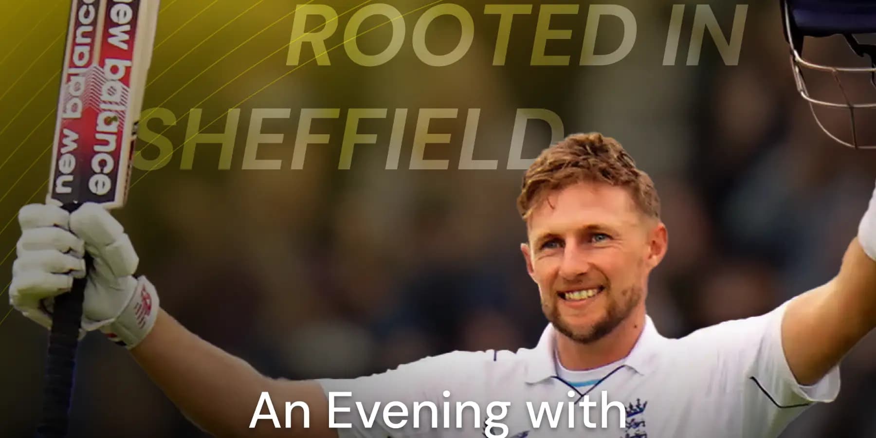 Rooted in Sheffield: An Evening with Joe Root